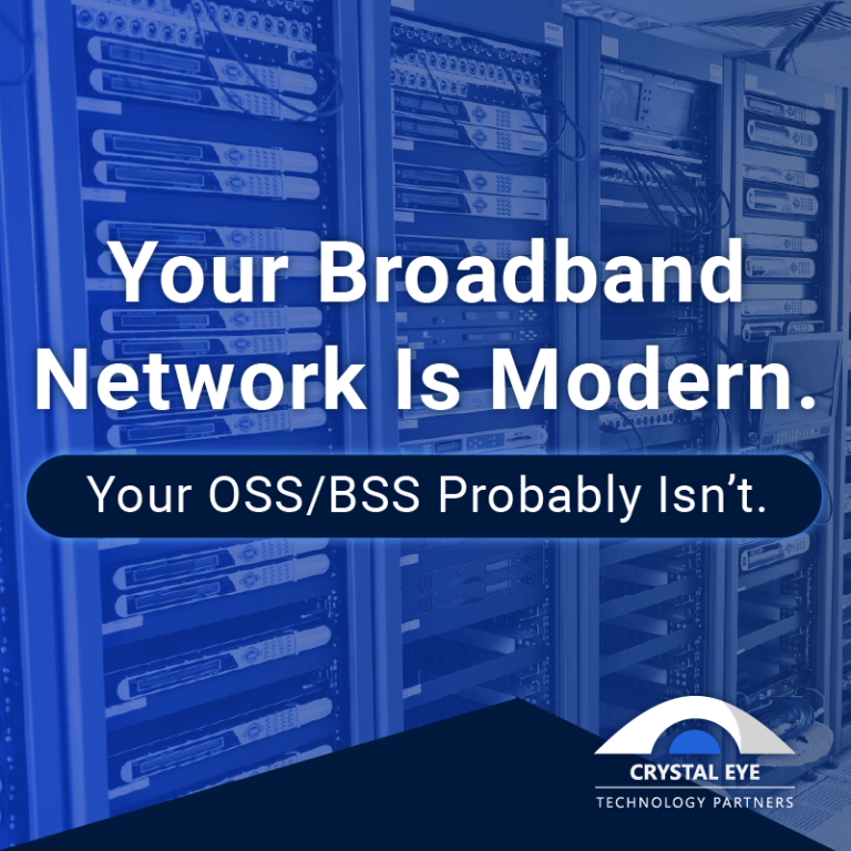 Your Broadband Network Is Modern. Your OSS/BSS Probably Isn’t.